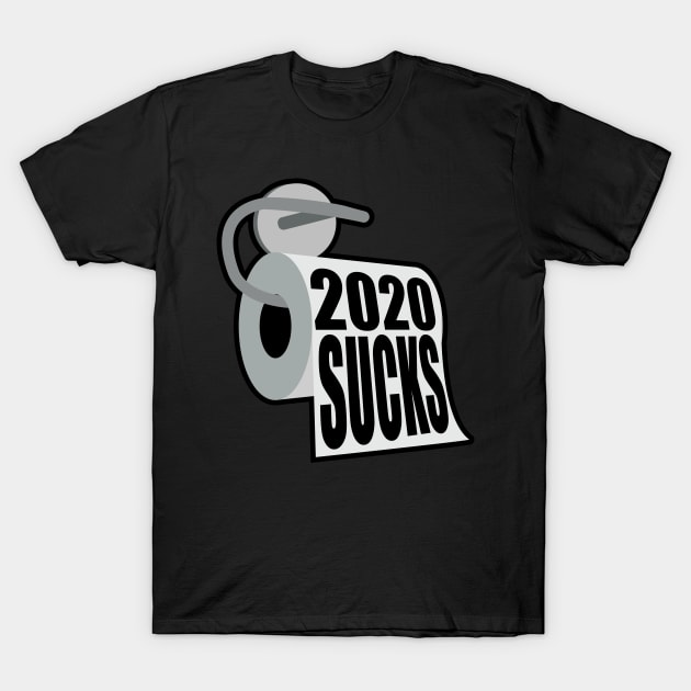 2020 SUCKS T-Shirt by Baggss